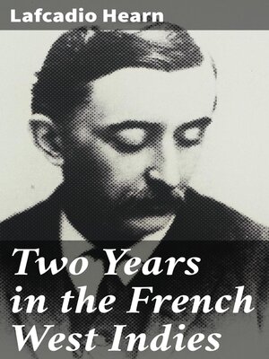 cover image of Two Years in the French West Indies